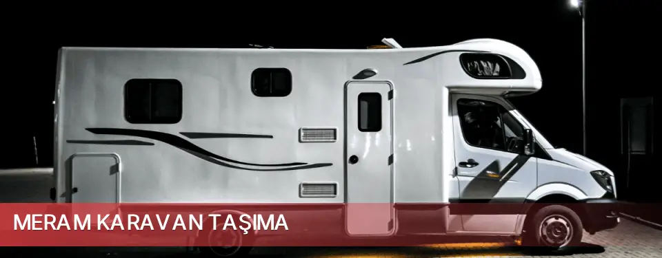 Meram İlçemi Karavan Taşıma